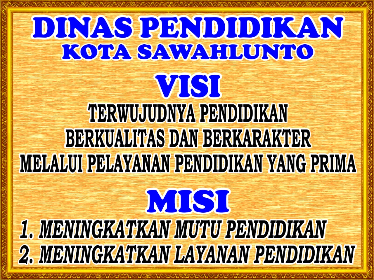 Visi dan Misi Dinas Pendidikan Kota Sawahlunto